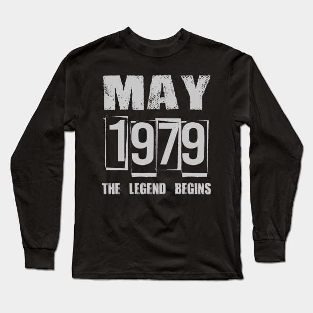 41th Birthday Gifts May 1979 The Legend Begins Long Sleeve T-Shirt by bummersempre66